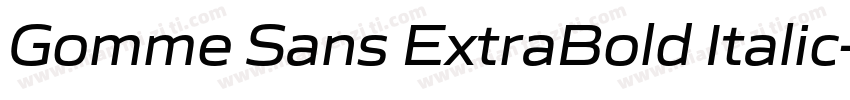Gomme Sans ExtraBold Italic字体转换
